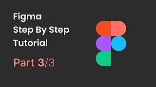 Figma Masterclass ( Part-3/3 ) : From Novice to Pro - Unleashing Your Design Superpowers!