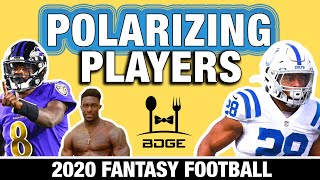 MUST Draft or Avoid POLARIZING Players in 2020 Fantasy Football