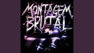 Montagem Brutal - Slowed
