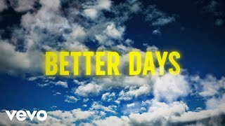 Niko Moon - BETTER DAYS (Lyric Video)