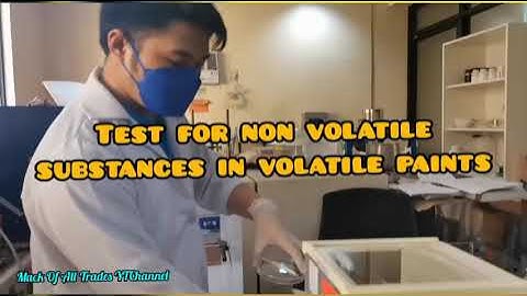 TEST ON NON VOLATILE SUBSTANCE IN VOLATILE PAINTS