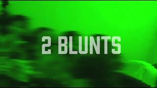 2 Blunts - Stoned4L X Nevasober
