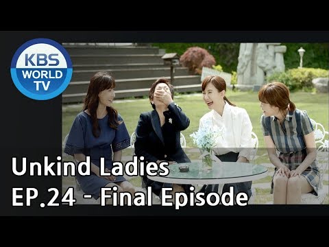 Unkind Ladies | 착하지 않은 여자들 EP.24 - Final Episode [SUB : KOR, ENG, CHN, MLY, VIE, IND]