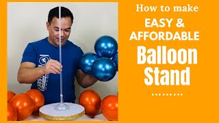 DIY Easy and Affordable Balloon Stand/Dollar Tree Balloon Stand/How to make Cheap Balloon Stand