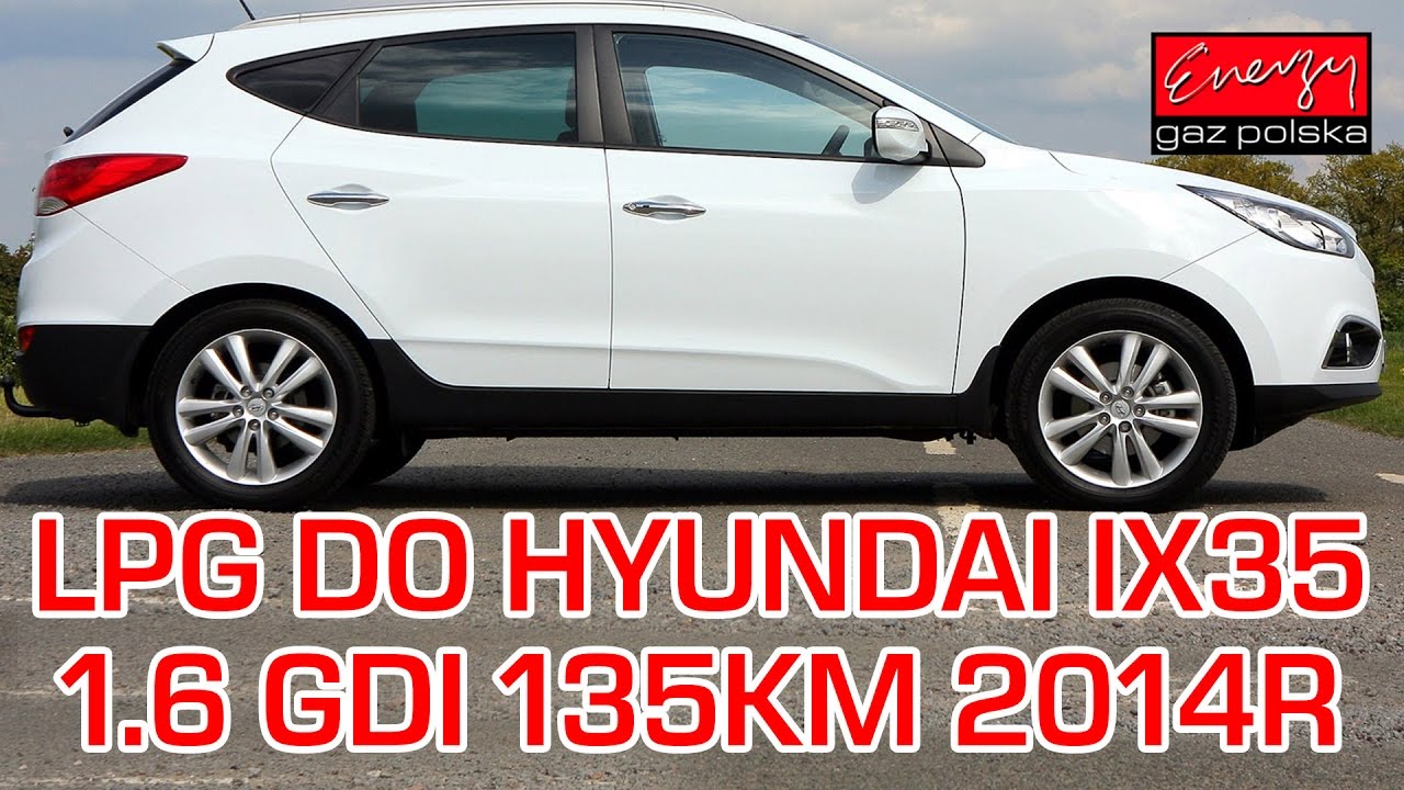 Montaż LPG Hyundai IX35 z 1.6 GDI 135KM 2014r w Energy Gaz