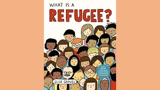 What is a Refugee? | Kids Read Aloud Books | Classroom Read Aloud | Tough Conversations