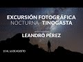 Excursión fotográfica nocturna en Tinogasta (Catamarca) - 13 al 16 de agosto 2021