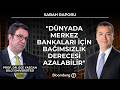 Sabah Raporu - "Dünyada Merkez Bankaları İçin Bağımsızlık Derecesi Azalabilir" | 21 Nisan 2026