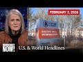 Top U.S. &amp; World Headlines — February 3, 2026