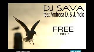 Dj Sava feat Andreea D.   J. Yolo - Free (MusicFree)