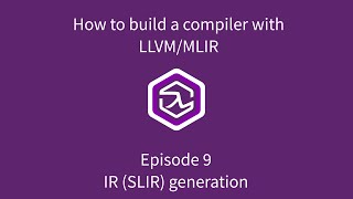 Famous How to build a compiler with LLVM and MLIR - 09 IR (SLIR) generation Wealth
