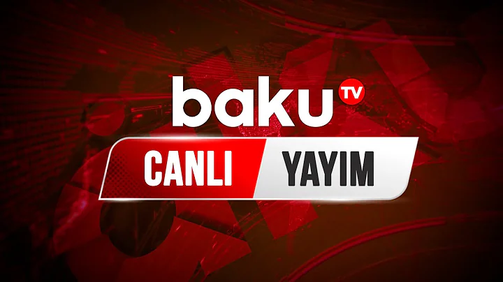 Baku TV - Canl yaym (10.01.2023)