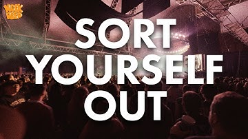 Sort Yourself Out (Official Music Video)