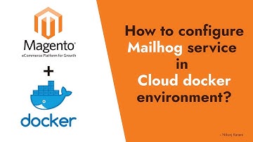 How to configure mailhog service in cloud docker environment?