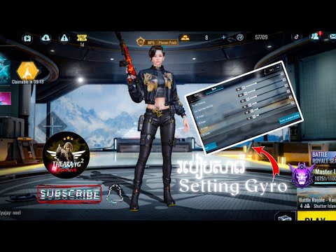 របៀបសារ៉េ Setting Gyro ក្នុងហ្គេម BloodStrike