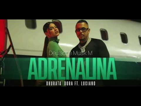 Dhurata Dora Feat. Luciano - Adrenalina