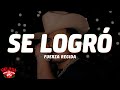 Fuerza Regida - Se Logró (Letra/Lyrics)