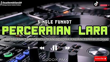 DJ PERCERAIAN LARA - IPANK ‼️ VIRAL TIKTOK ✅ FUNKOT NEW VERSION