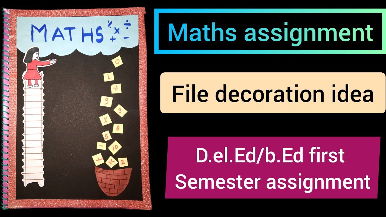 Maths Assignment| d.el.eld first semester assignment |file decoration ...