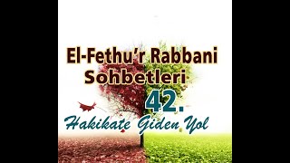 Fethur Rabbani Sohbetleri-42-Kulluk Dairesi