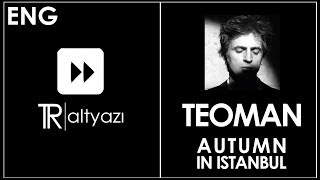 Video thumbnail of "Teoman - İstanbul'da Sonbahar (English Lyrics - İngilizce Altyazılı)"