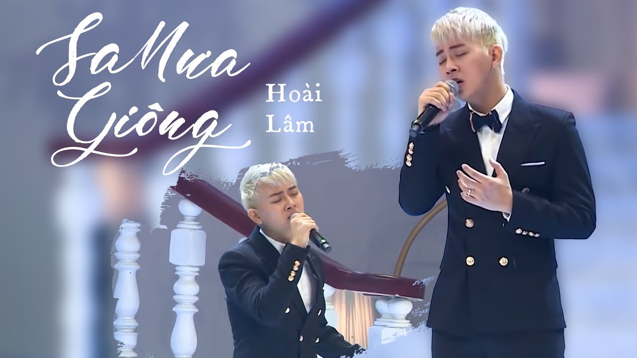 SA MƯA GIÔNG | HOÀI LÂM