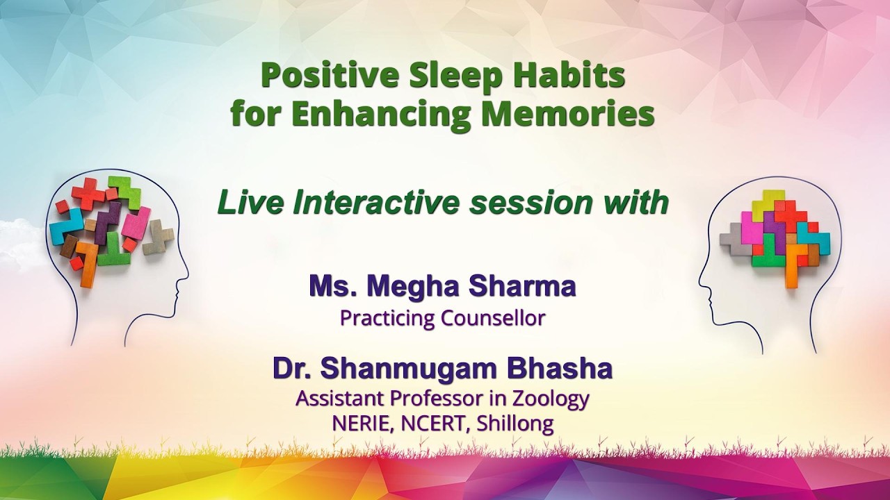 Sahyog : Positive Sleep Habits for Enhancing Memories