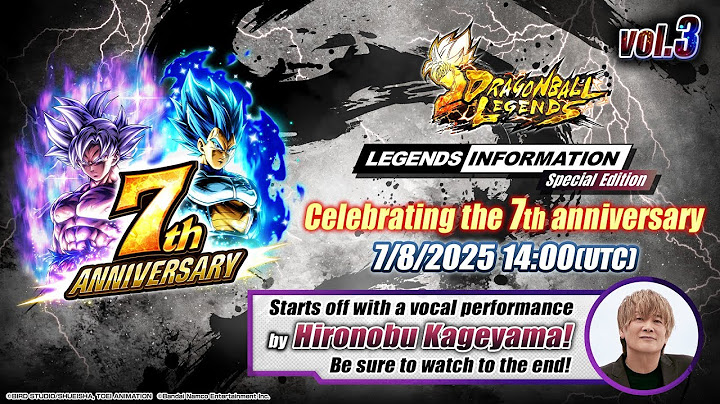 LEGENDS INFORMATION Special Edition | Celebrating the 7th anniversary - vol.3