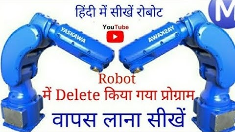 yaskawa robot Delete kiya hua program Wapas Kaise Lekar Aaye 🤔 Robo#yaskawa #panasonic #mahesh