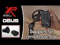 Metal Detector XP DEUS: Support for remote control [EN]