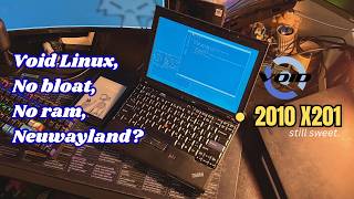 My new favorite tiny laptop from 2010 (Thinkpad X201, Void Linux)