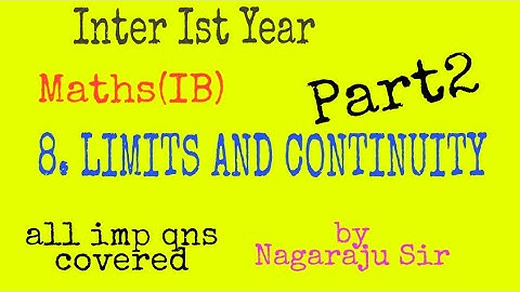 LIMITS AND CONTINUITY part2 byNAGARAJU Sir/Inter Ist year MathsIB /imp 2 marks