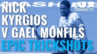 Nick Kyrgios vs Gael Monfils: Epic trickshot compilation!
