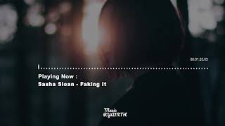 Sasha Sloan - Faking It