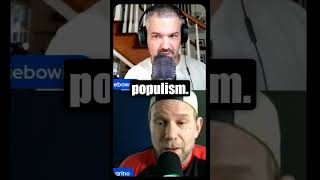 Populism.