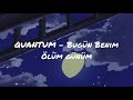 QUANTUM - Bugün Benim Ölüm Günüm (Official audio)