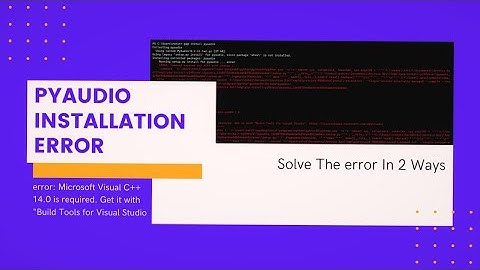 pyaudio installation error