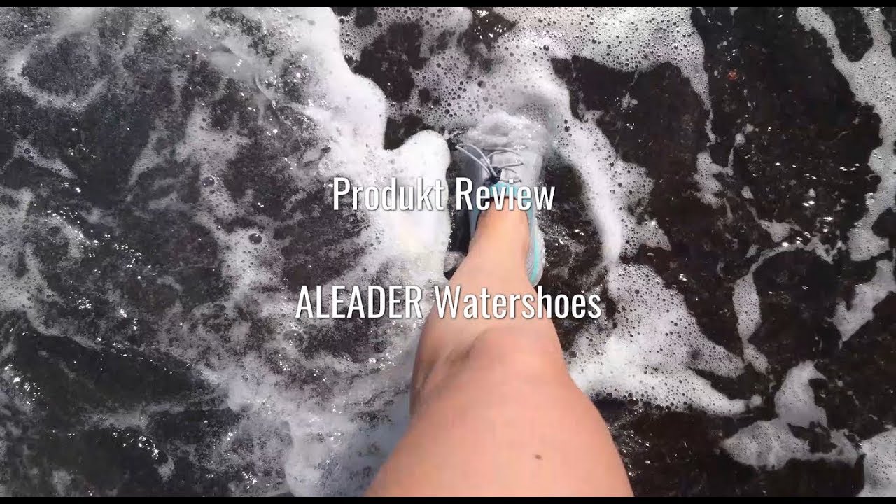 Review Aleader Watershoes – Erfahrung Aleader Wasserschuhe – German sound only