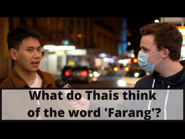 Is the Thai word 'farang' (white person) racist? class=