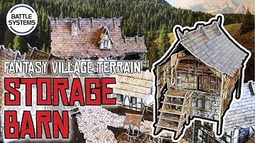 How to Build Battle Systems Fantasy Village Terrain series part 5: Storage Barn