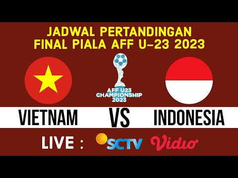 🔴 TAYANG DI TV‼️JADWAL PERTANDINGAN FINAL PIALA AFF U-23 2023 INDONESIA VS VIETNAM