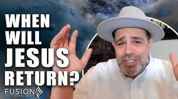 Will Jesus Return Soon? Is it Possible to Know His End Time Return? | Rabbi Jason Sobel