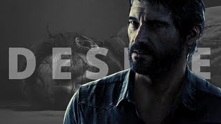 Joel Miller Desire The Last Of Us Sad Edit