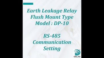 DP-10 Earth Leakage Relay Flush Mount Type (RS-485 Communication Setting)