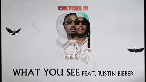 Migos - What You See Feat. Justin Bieber (Culture 3)