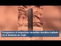 Desaparece el misterioso monolito metálico hallado en el desierto de Utah