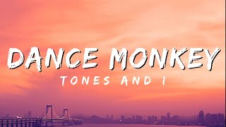 Dancing Monkey - Tones And I (Lyrics)