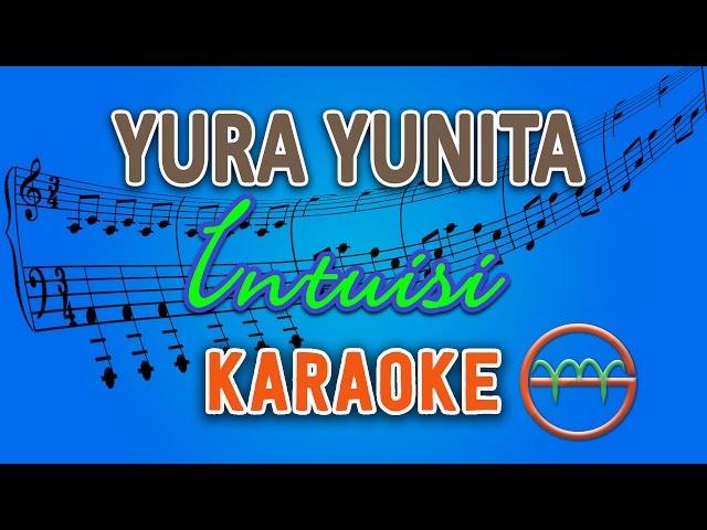 Yura Yunita - Intuisi (Karaoke) | GMusic class=