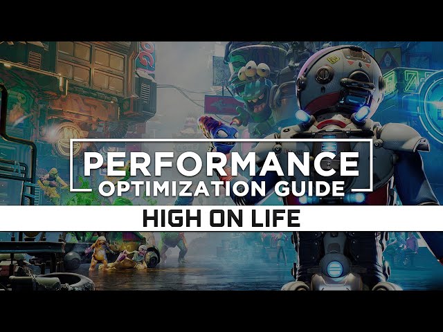 High On Life: Best PC Settings For Better Performance