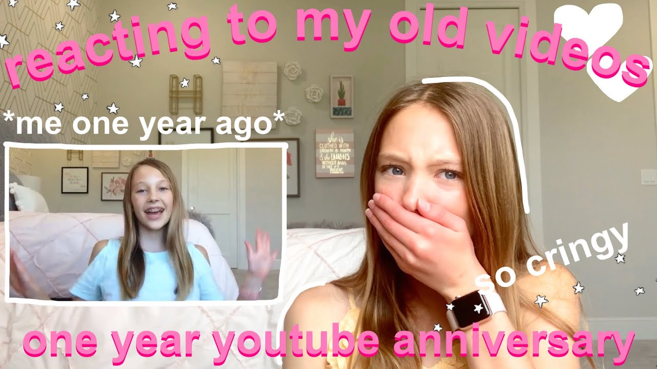 REACTING TO MY OLD VIDEOS | one year youtube anniversary - YouTube